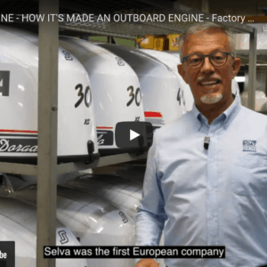 Selva Marine - How It's Made - an Outboard Engine