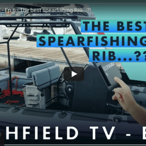 Highfield TV - Ep.6 - The Best Spearfishing RIB?