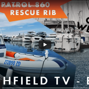 Highfield TV - Ep.8 - Patrol 860 Rescue RIB