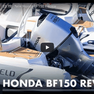 Highfield TV Ep.18 New Honda BF150 Review @ RIBs ONLY - Home of the Rigid Inflatable Boat